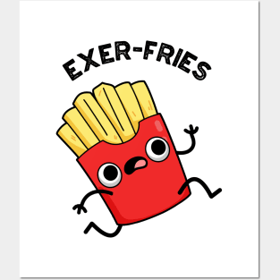 Exer-fries Funny Fries Puns Posters and Art